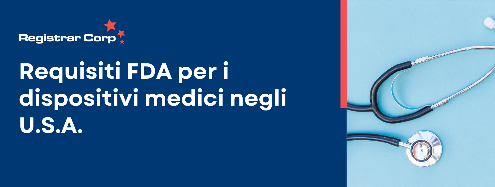 Requisiti FDA per i dispositivi medici negli USA