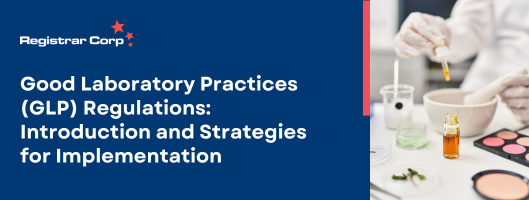 Good Laboratory Practices (GLP) Regulations: Introduction and Strategies for Implementation