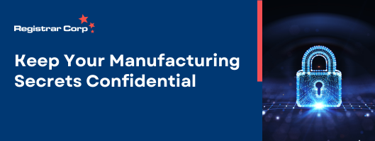 Keep your Manufacturing Secrets Confidential