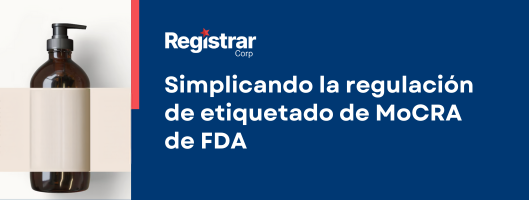 Simplicando la regulación de etiquetado de MoCRA de FDA