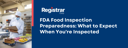 FDA Food Inspection Preparedness: What to Expect When You’re Inspected