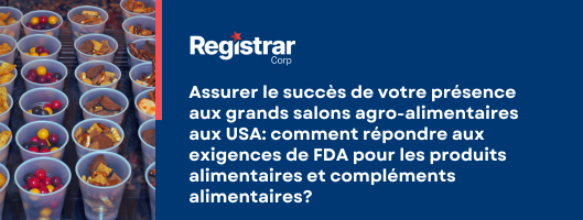 Assurer le succès de votre présence aux grands salons agro-alimentaires aux USA