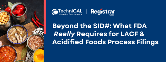 Über die SID-Nr. hinaus: Was die FDA wirklich für LACF- und Acidified Foods Process Filings verlangt