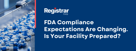 ความคาดหวังในการปฏิบัติตามกฎระเบียบของ FDA กําลังเปลี่ยนแปลงไป โรงงานของคุณได้รับการจัดเตรียมหรือไม่